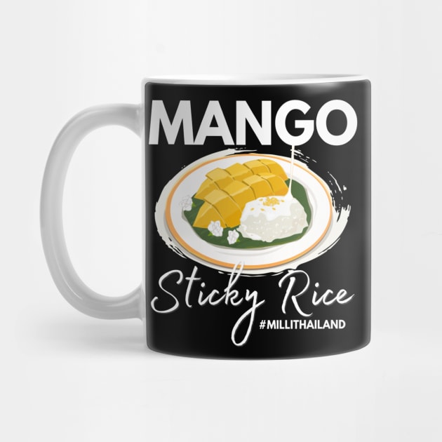 Mango Sticky Rice Milli Thailand Summer Food Lover I Lover Thailand by Johner_Clerk_Design